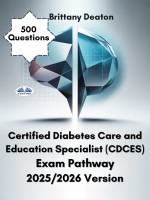 Certified Diabetes Care And Education Specialist (CDCES) Exam Pathway 2025/2026 Version Certified Diabetes Care And Education Specialist (CDCES) Exam Pathway 2025/2026 Version