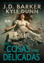 Las Cosas Más Delicadas Las Cosas Más Delicadas