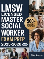 LMSW Licensed Master Social Worker Exam Prep 2025-2026 LMSW Licensed Master Social Worker Exam Prep 2025-2026
