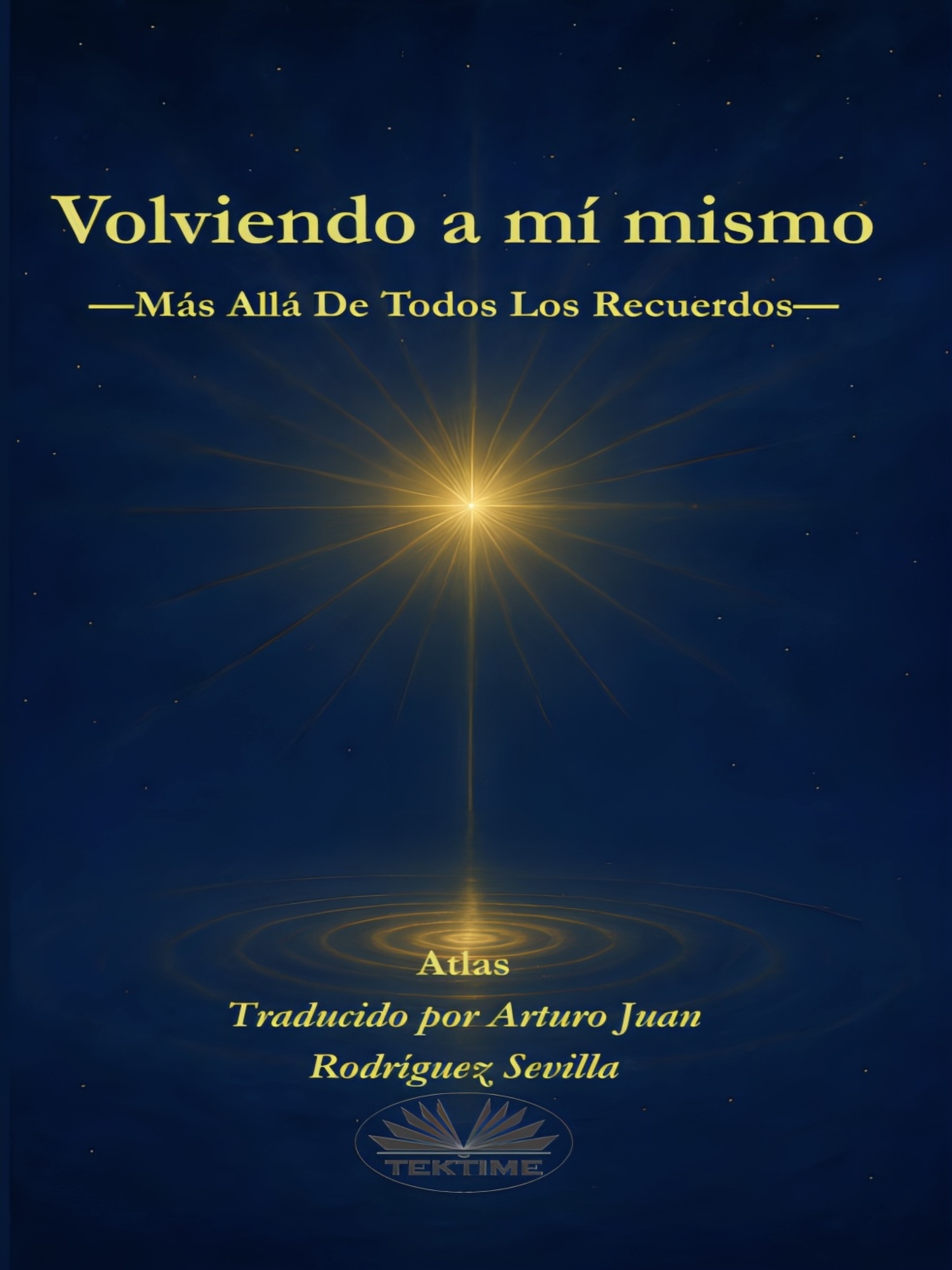 Volviendo A Mí Mismo: Más Allá De Todos Los Recuerdos