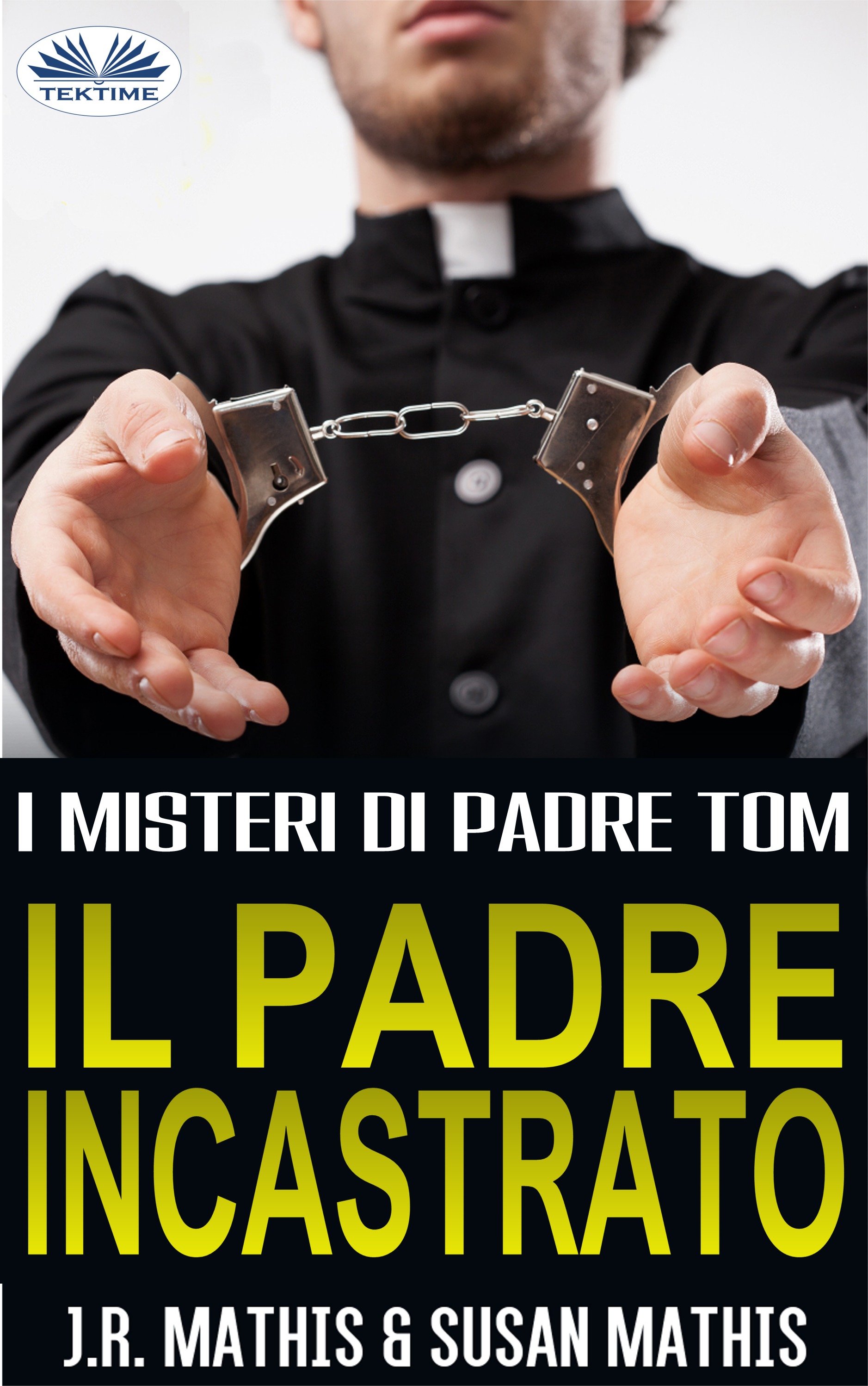 Il Padre Incastrato: I Misteri Di Padre Tom