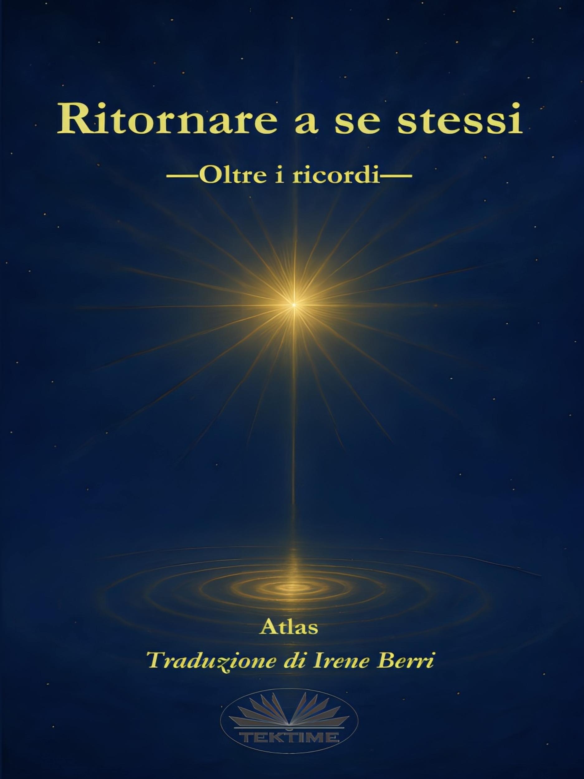 Ritornare a Se Stessi: Oltre I Ricordi