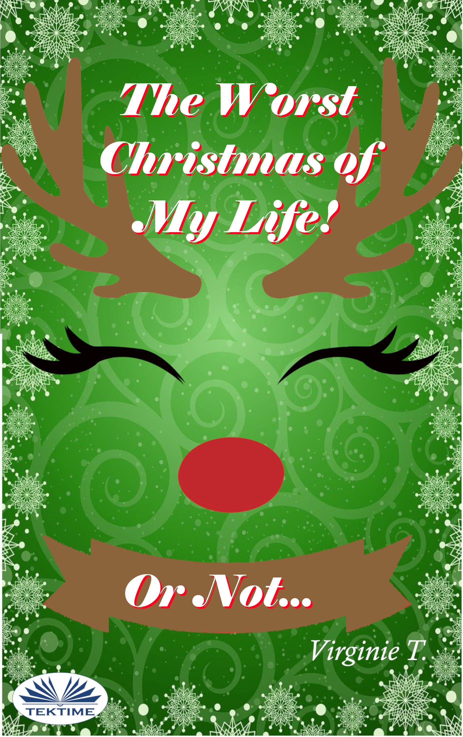 The Worst Christmas Of My Life! Or Not...