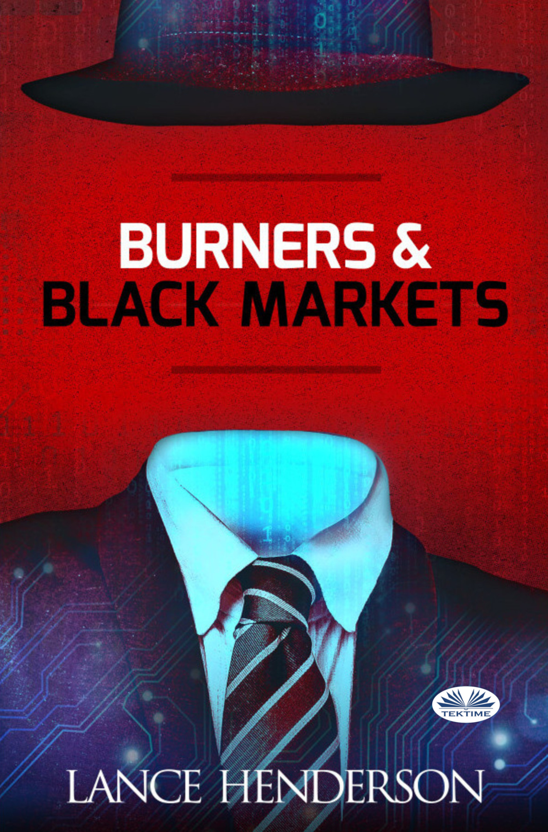 Burners &  Black Markets