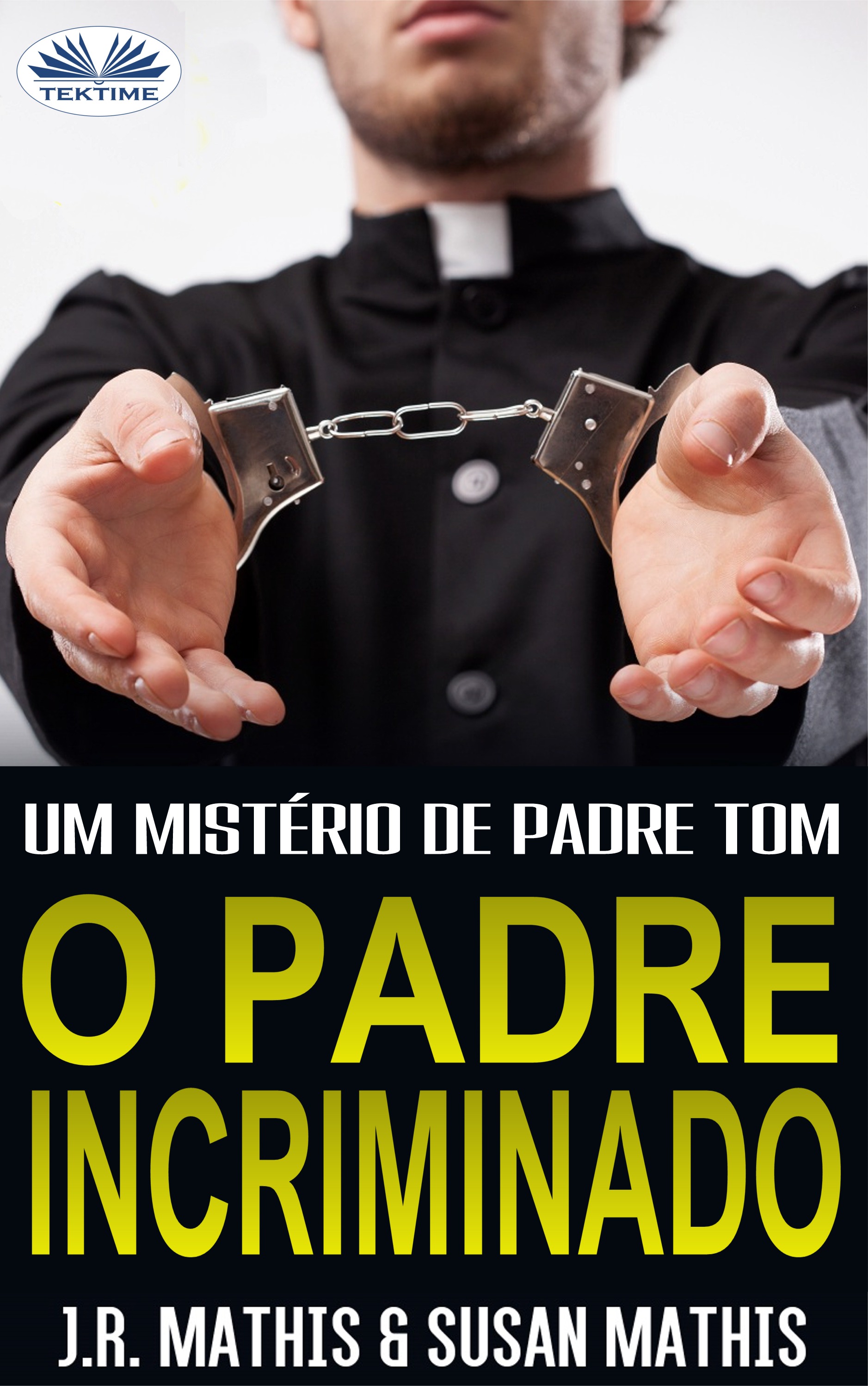 O Padre Incriminado: Um Mistério De Padre Tom