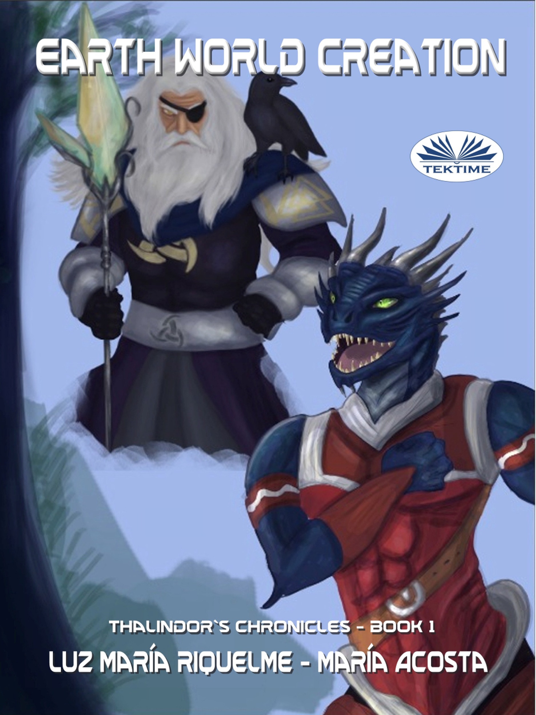 Earth World Creation: Thalindor's Chronicles - Book 1