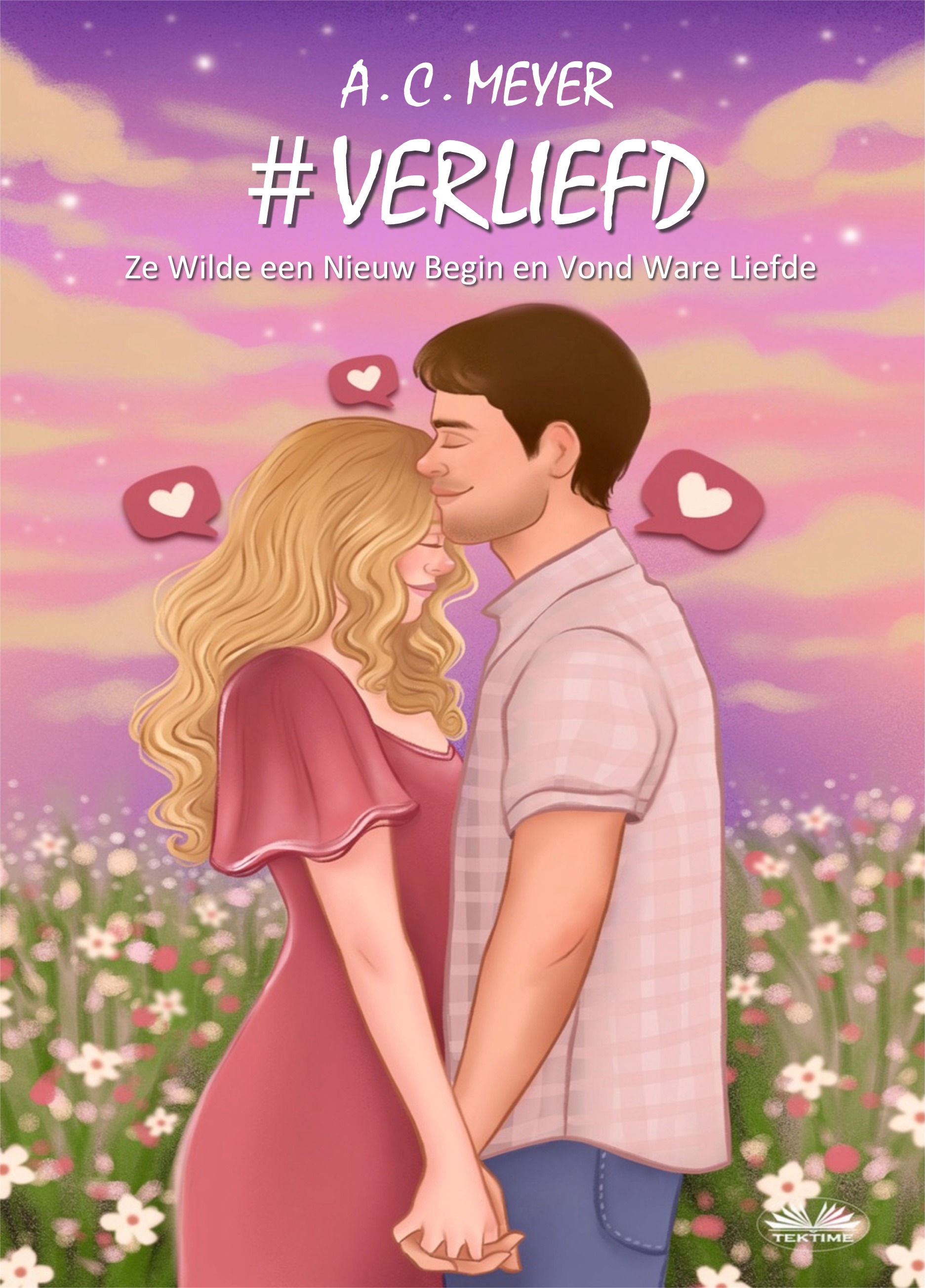 #Verliefd: Ze Wilde Een Nieuw Begin En Vond Ware Liefde