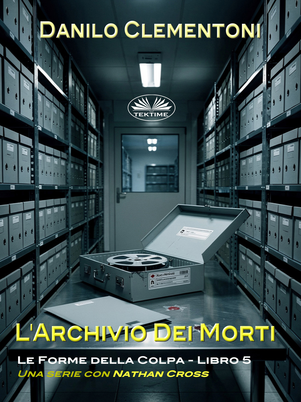 L'Archivio Dei Morti: Le Forme Della Colpa - Libro 5