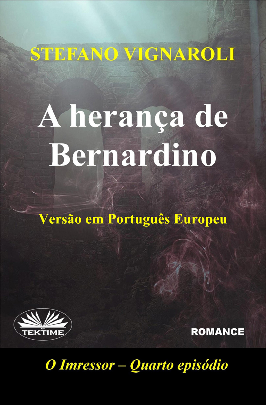 A Herança De Bernardino