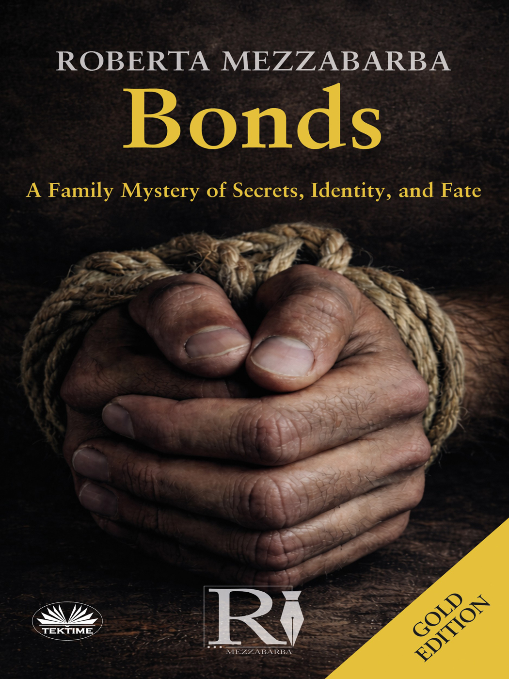 Bonds – Gold Edition: A Family Mystery of Secrets, Identity, and Fate