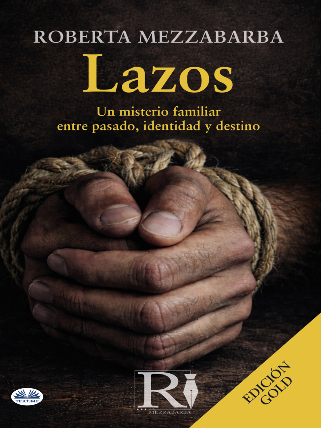 Lazos - EDICIÓN GOLD: Un Misterio Familiar Entre Pasado, Identidad Y Destino