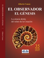 El Observador El Genesis: La Ciencia Detras Del Relato De La Creacion