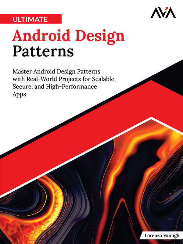 Ultimate Android Design Patterns