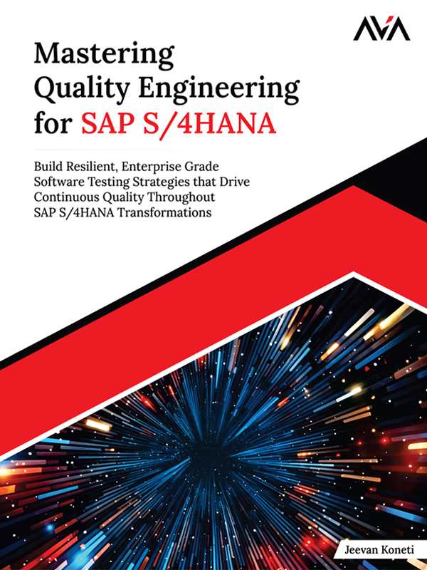 Mastering Quality Engineering for SAP S/4HANA