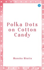 Polka Dots on Cotton Candy