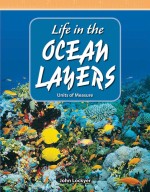 Life in the Ocean Layers: Units of Measure: Read Along or Enhanced eBook