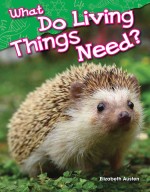 What Do Living Things Need?: Read Along or Enhanced eBook