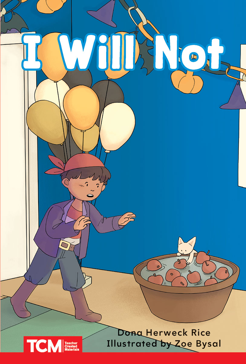 I Will Not: PreK/K: Book 20