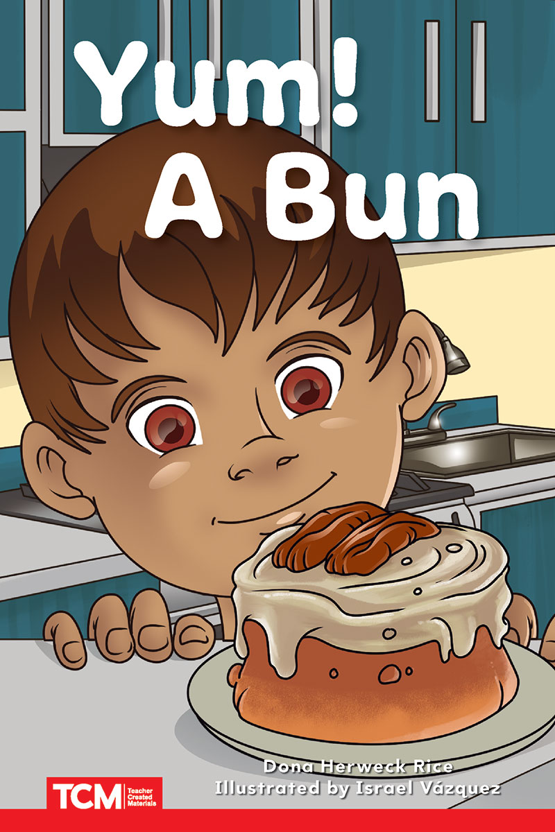 Yum! A Bun: PreK/K: Book 24
