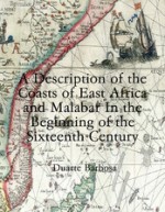 A Description of the Coasts of East Africa and Malabar in the Beginning of the Sixteenth Century