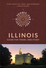 Search, Ponder, and Pray: Illinois Guide for Travel and study
