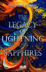 The Legacy Of Lightning And Sapphires