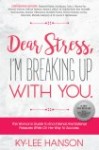 Dear Stress, I‘m Breaking up with You