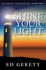Shine Your Light: Navigate Your Way to a Life You Love