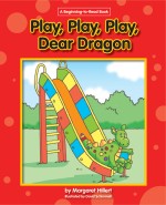 Play, Play, Play, Dear Dragon: Read Along or Enhanced eBook