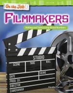 On the Job: Filmmakers: Adding and Subtracting Mixed Numbers