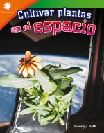 Cultivar plantas en el espacio: Read-Along eBook