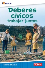 Deberes cívicos: trabajar juntos: Read Along or Enhanced eBook