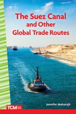 The Suez Canal and Other Global Trade Routes: Read Along or Enhanced eBook