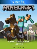 Minecraft Kindle Unofficial Game Guide