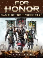 For Honor Game Guide Unofficial