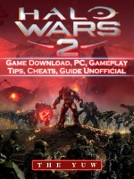 Halo Wars 2 Game Download, PC, Gameplay, Tips, Cheats, Guide Unofficial