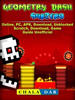 Geometry Dash Sub Zero, Online, PC, APK, Download, Unblocked, Scratch, Download, Game Guide Unofficial