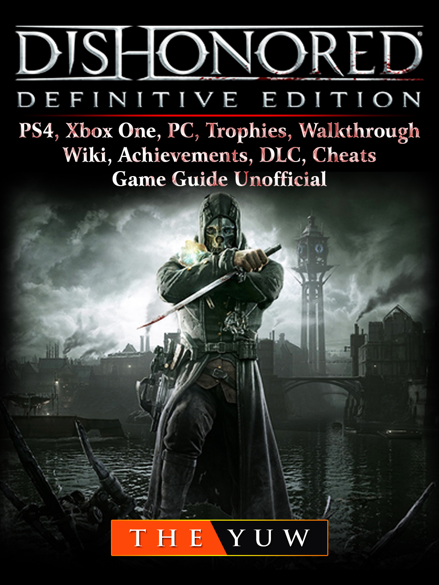 Dishonored Definitive Edition Ps4 Xbox One Pc Trophies
