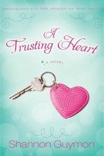 A Trusting Heart: Bestselling author of do over, makeover, and taking chances