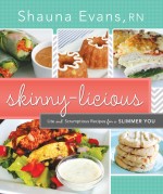 Skinny-licious: Lite and Scrumptious Recipes for a Slimmer You