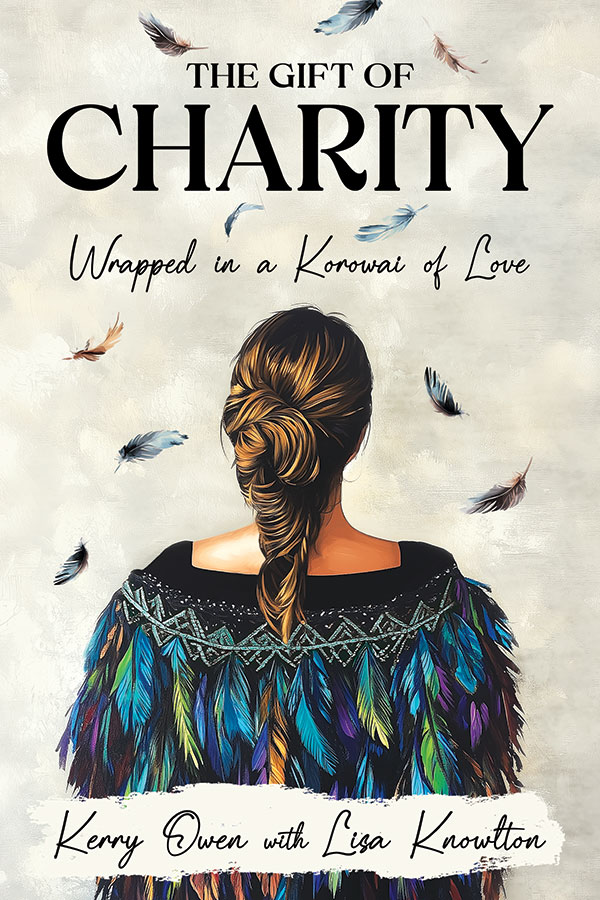 The Gift of Charity: Wrapped in a Korowai of Love