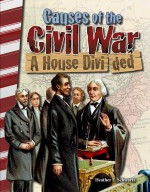 Causes of the Civil War: A House Divided