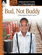Bud, Not Buddy: Instructional Guides for Literature