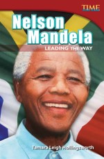 Nelson Mandela: Leading the Way