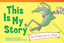 This Is My Story by Frederick G. Frog