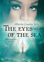 The Eyes of The Sea - Twins of Telluria Book 1