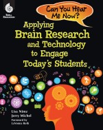 Can You Hear Me Now? Applying Brain Research and Technology to Engage Today's Students