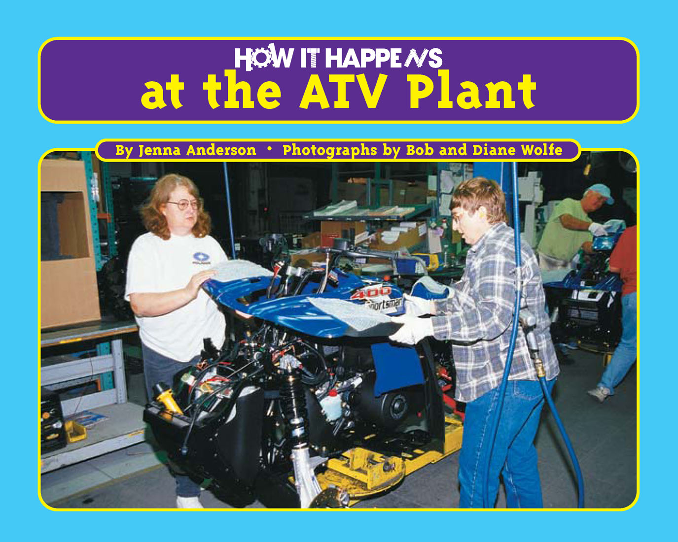 How it Happens at the ATV Plant