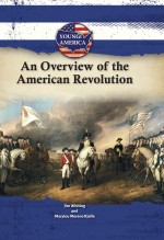 An Overview of the American Revolution