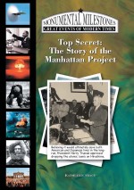 Top Secret: The Story of the Manhattan Project